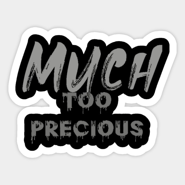 Much Too Precious (text) Sticker by PersianFMts